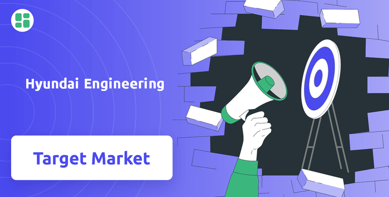 What is Customer Demographics and Target Market of Hyundai Engineering Company?