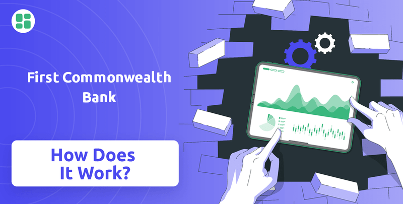 How Does First Commonwealth Bank Company Work?