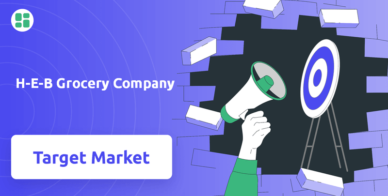 What is Customer Demographics and Target Market of H-E-B Grocery Company Company?