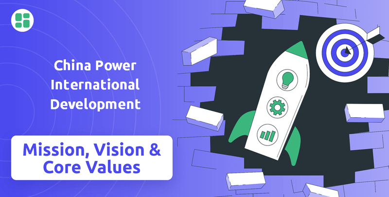 What are Mission Vision & Core Values of China Power International Development Company?